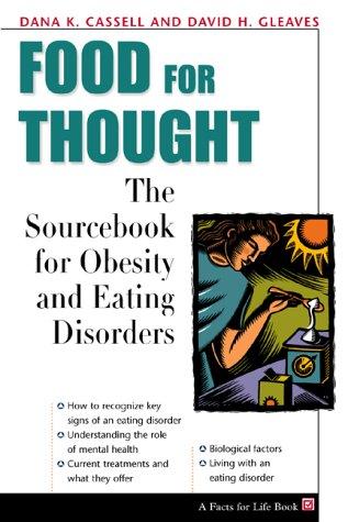 Food for Thought: the Sourcebook of Obesity and Ea (Facts for Life)