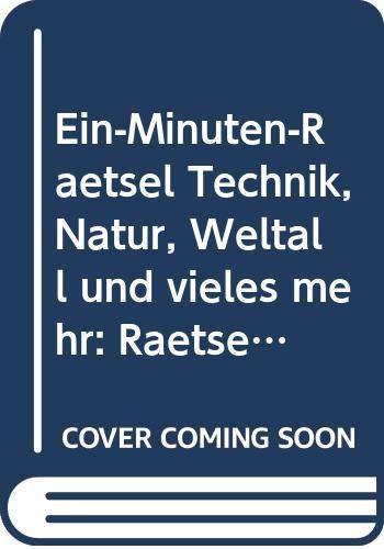 Ein-Minuten-Rätsel Technik Natur