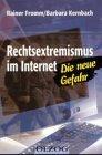 Rechtsextremismus im Internet: Die neue Gefahr