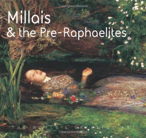 The Pre-Raphaelites (The World's Greatest Art)