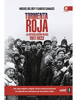 Tormenta Roja: La Revolución Rusa (1917-1922) (Clío crónicas de la historia)