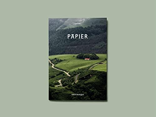 PAPIER Pays basque: Le guide confidentiel du Pays basque