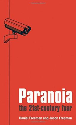 Paranoia: The 21st Century Fear