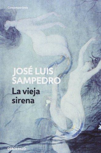 La vieja sirena (CONTEMPORANEA, Band 26201)