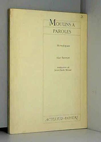 Moulins à paroles : Monologues (Papiers (Textes)