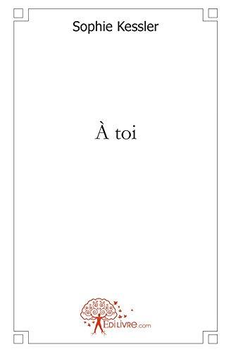 A toi