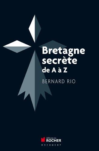 Bretagne secrète de A à Z