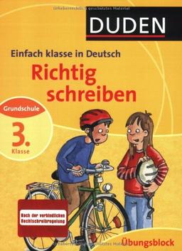 Richtig schreiben 3. Klasse: Deutsch Grundschule