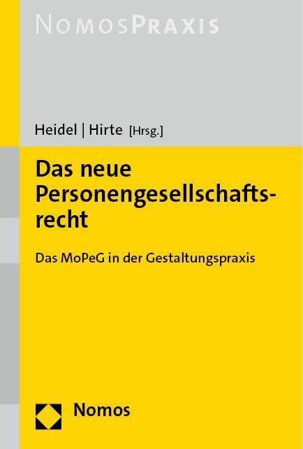 Das neue Personengesellschaftsrecht: Das MoPeG in der Gestaltungspraxis