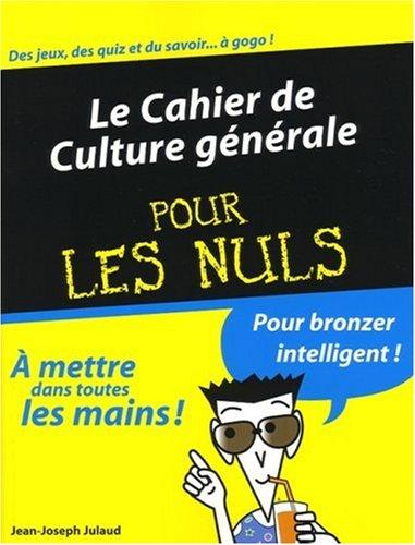 Cahier de culture générale pour les nuls