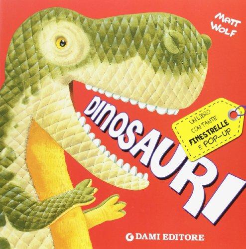 Dinosauri. Libro pop-up