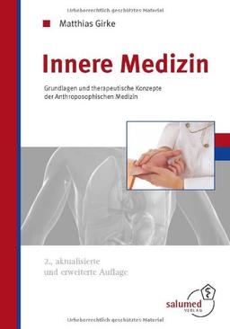 Innere Medizin: Grundlagen und therapeutische Konzepte der Anthroposophischen Medizin