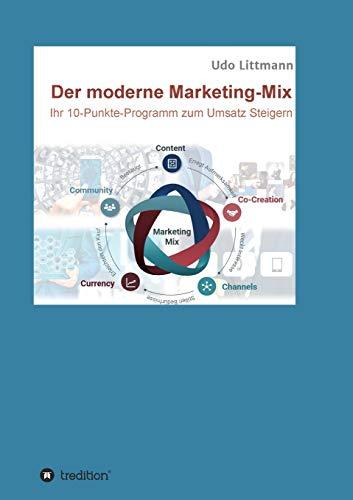 Der moderne Marketing-Mix: Ihr 10-Punkte-Programm zum Umsatz steigern