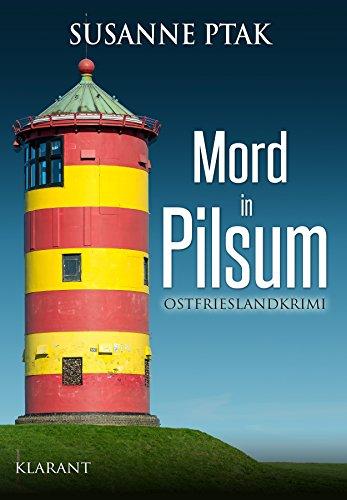 Mord in Pilsum. Ostfrieslandkrimi