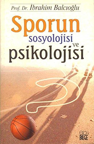 SPORUN SOSYOLOJİSİ VE PSİKOLOJİSİ