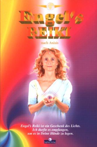 Engel's Reiki: Sieben Phasen zur Erleuchtung