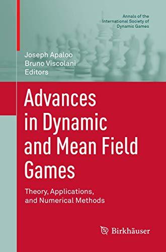 Advances in Dynamic and Mean Field Games: Theory, Applications, and Numerical Methods (Annals of the International Society of Dynamic Games, Band 15)