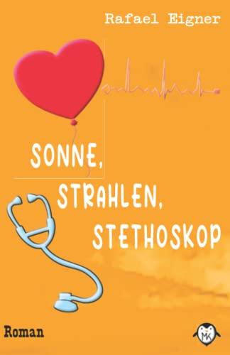 Sonne, Strahlen, Stethoskop: (Dr. Benny Brandstätter)