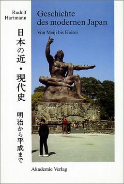 Geschichte des modernen Japan: Von Meiji bis Heisei