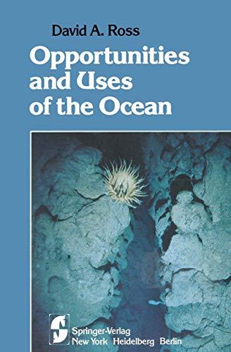 Opportunities and Uses of the Ocean