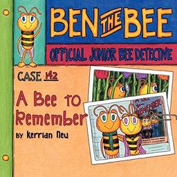 Case #142-A Bee to Remember: Ben the Bee-Official Junior Bee Detective