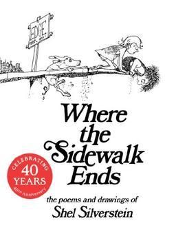 Where the Sidewalk Ends: Poems and Drawings