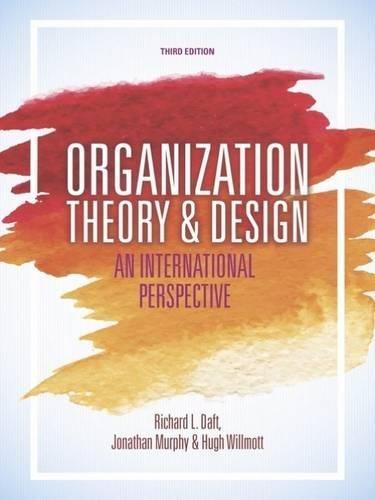 Organization Theory and Design: An International Perspective