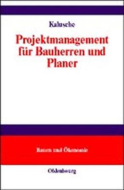 Projektmanagement für Bauherren und Planer