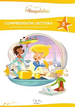 Estrategias de comprensión lectora 5 Primaria. Abrapalabra: Comprensión lectora, estrategias y producción escrita