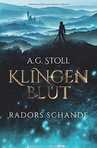 Radors Schande (Klingenblut, Band 1)