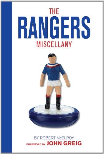 The Rangers Miscellany: Foreword by John Greig