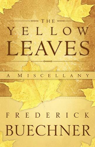 The Yellow Leaves: A Miscellany