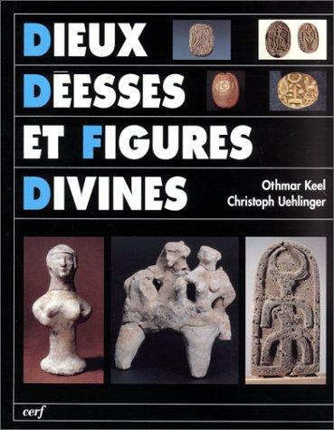 Dieux, déesses et figures divines : les sources iconographiques de l'histoire de la religion d'Israël