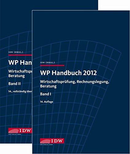 WP Handbuch Paket: WP Handbuch 2012 Band I und WP Handbuch 2014 Band II im Schuber (Gesamtabnahme)