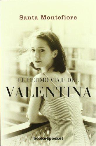 El Ultimo Viaje del Valentina = The Last Voyage of the Valentina (Books4pocket narrativa, Band 259)