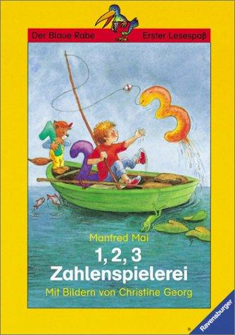 Der Blaue Rabe - Erster Lesespaß: 1, 2, 3 Zahlenspielerei