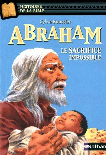 Abraham : le sacrifice impossible