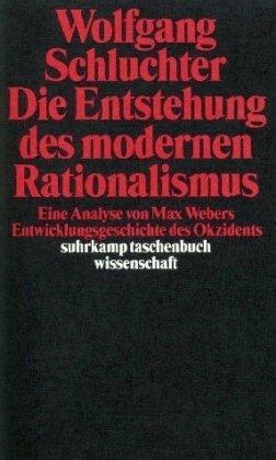 Die Entstehung des modernen Rationalismus