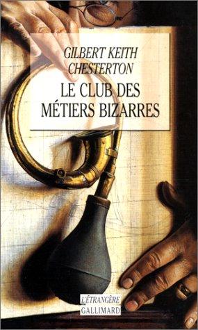 Le club des métiers bizarres