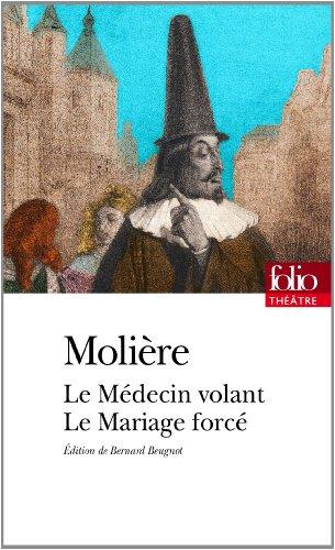 Le médecin volant. Le mariage forcé