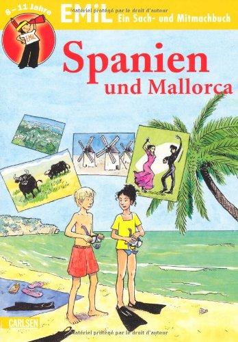 EMiL Sach- und Mitmachbuch: Sach- und Mitmachbuch, Band 20: Spanien und Mallorca