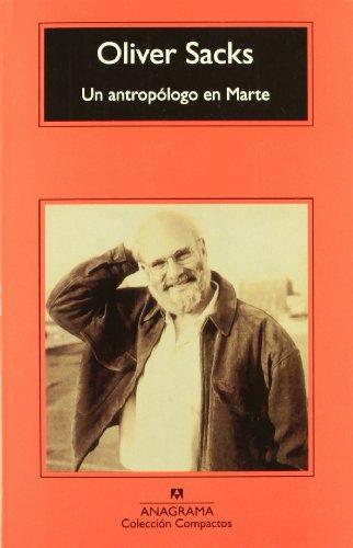 Un antropólogo en Marte : siete relatos paradójicos (Compactos Anagrama, Band 257)