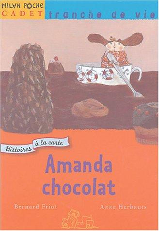 Histoires à la carte. Amanda chocolat