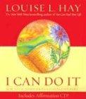 I Can Do it: How to Use Affirmations to Change Your Life (Louise L. Hay Subliminal Mastery)