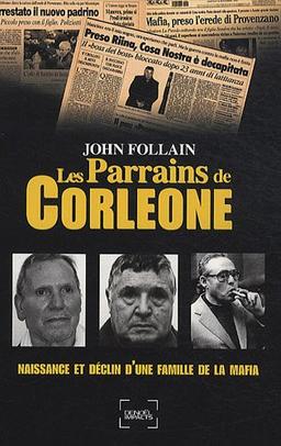 Les parrains de Corleone : naissance et déclin d'une famille de la mafia