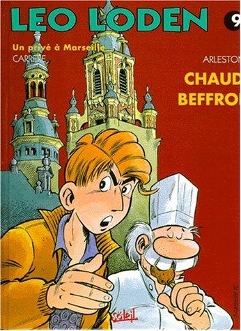 Léo Loden. Vol. 9. Chaud beffroi