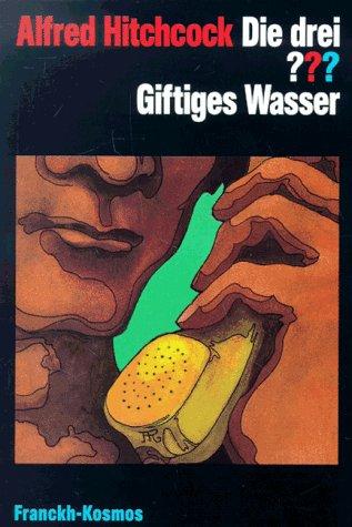 Die drei Fragezeichen und . . ., Giftiges Wasser