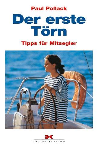 Der erste Törn: Tipps für Mitsegler