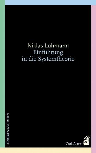 Einführung in die Systemtheorie: Hrsg. v. Dirk Baecker