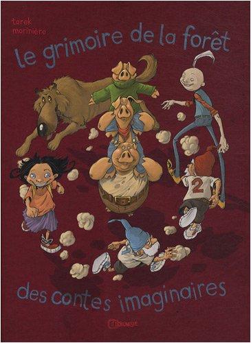 Le grimoire de la forêt des contes imaginaires